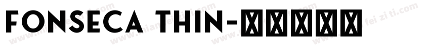 Fonseca Thin字体转换